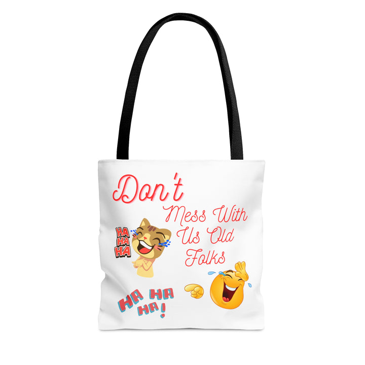 Tote Bag (AOP)**White Don't Mess With Old Folks