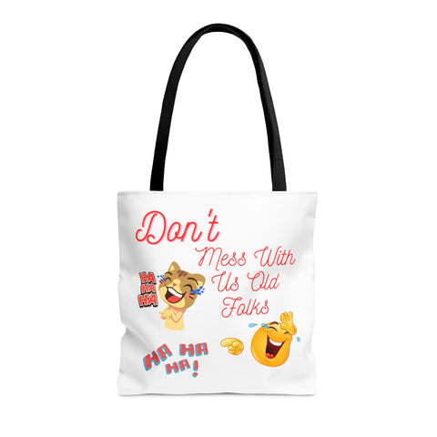 Tote Bag (AOP)**White Don't Mess With Old Folks