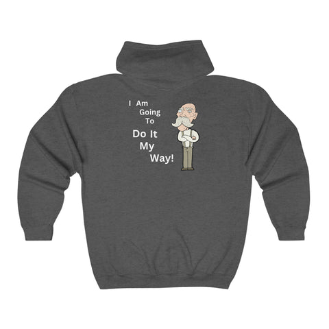 Unisex Heavy Blend™ Full Zip Hooded Sweatshirt * I Am Going To Do It My Way