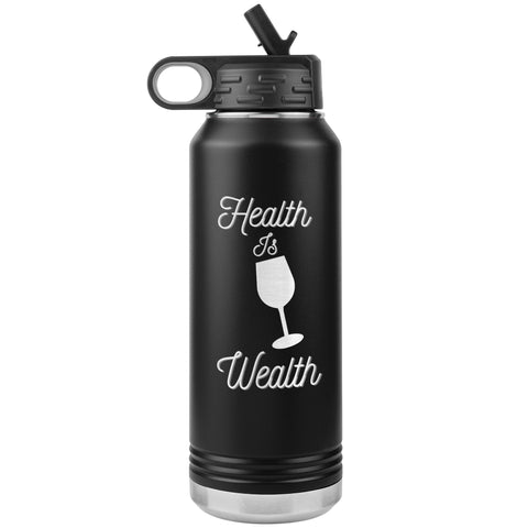 Health Is Wealth Water Bottle